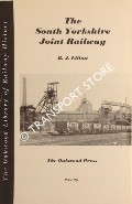 The South Yorkshire Joint Railway and the Coalfield  by ELLIOTT, B.J. 